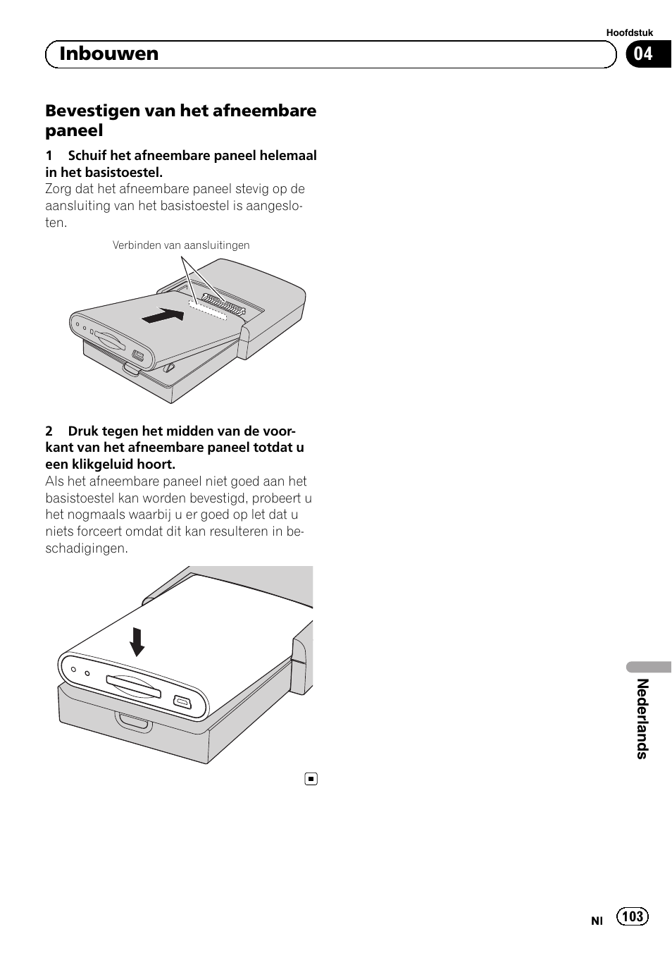 Bevestigen van het afneembare, Paneel, 04 inbouwen | Pioneer AVIC-F220 User Manual | Page 103 / 112
