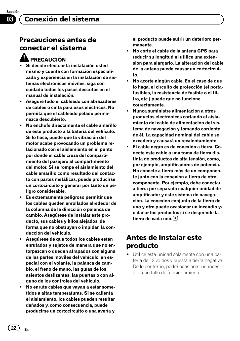 Sistema, Antes de instalar este producto, Precauciones antes de conectar el sistema | 03 conexión del sistema | Pioneer AVIC-F220 User Manual | Page 22 / 112