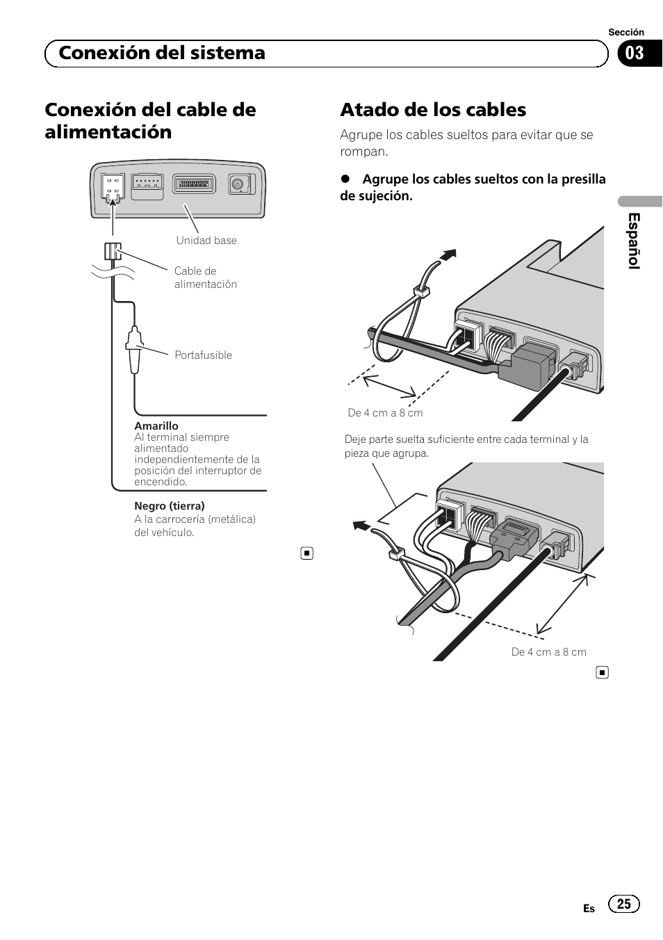 Conexión del cable de alimentación, Atado de los cables, 03 conexión del sistema | Pioneer AVIC-F220 User Manual | Page 25 / 112