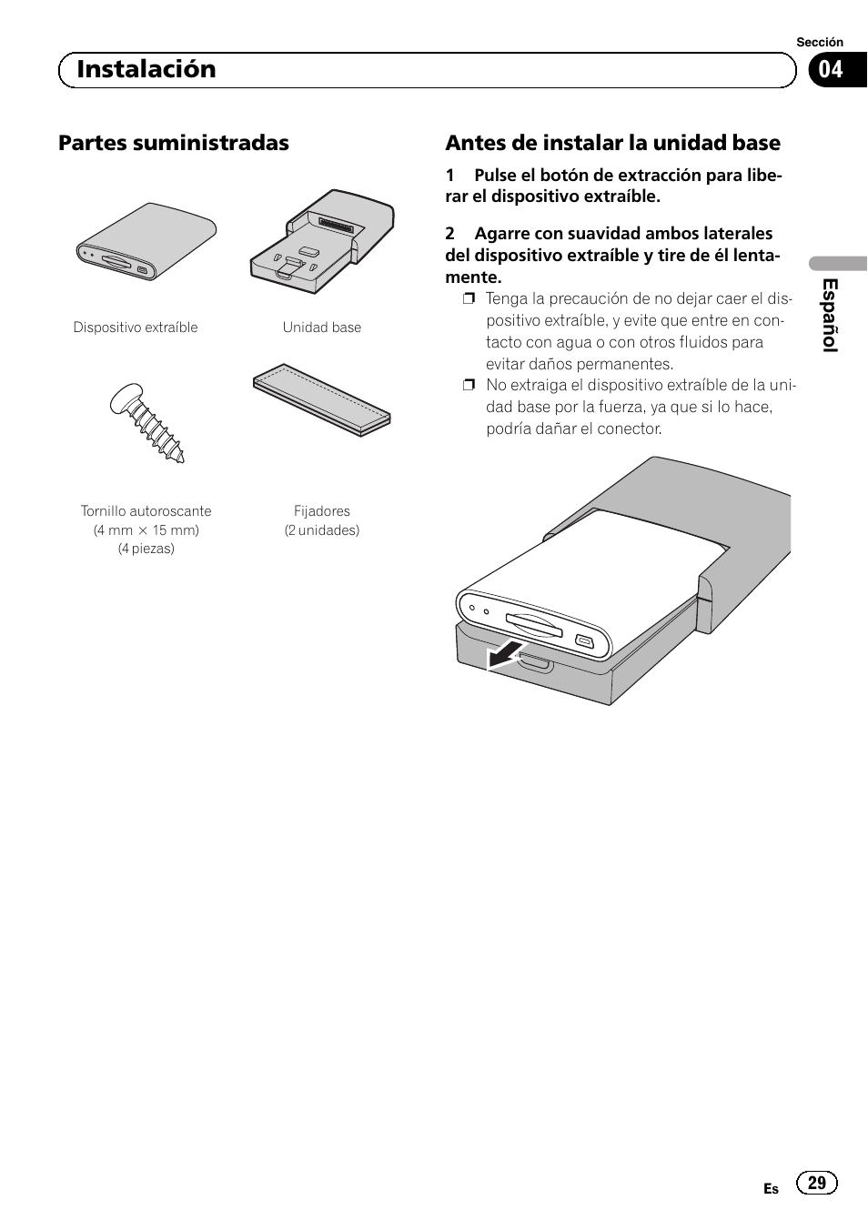 Partes suministradas 29, Antes de instalar la unidad base 29, 04 instalación | Partes suministradas, Antes de instalar la unidad base | Pioneer AVIC-F220 User Manual | Page 29 / 112
