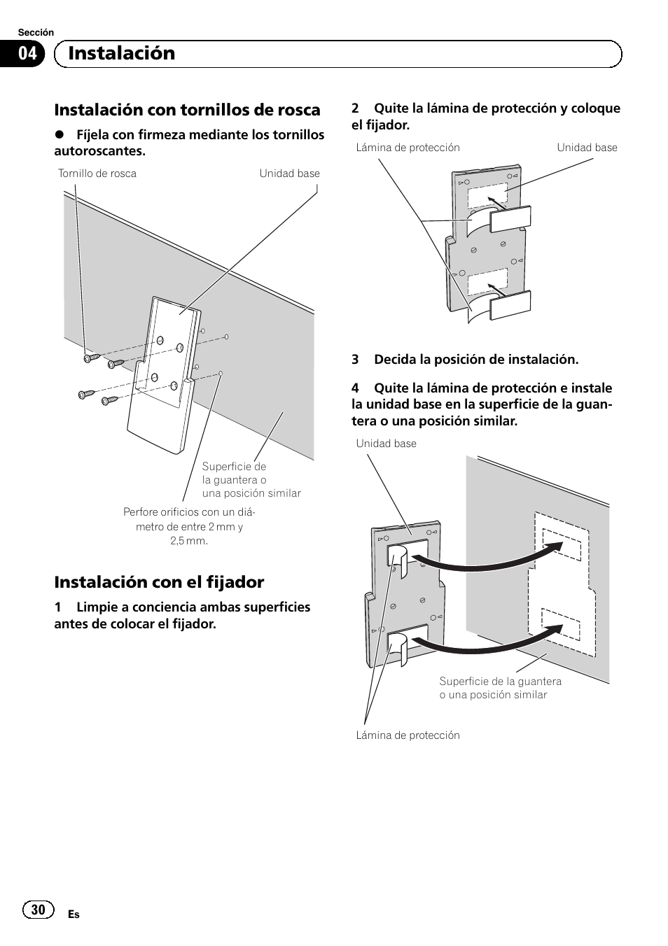 Instalación con tornillos de rosca 30, Instalación con el fijador 30, 04 instalación | Instalación con tornillos de rosca, Instalación con el fijador | Pioneer AVIC-F220 User Manual | Page 30 / 112