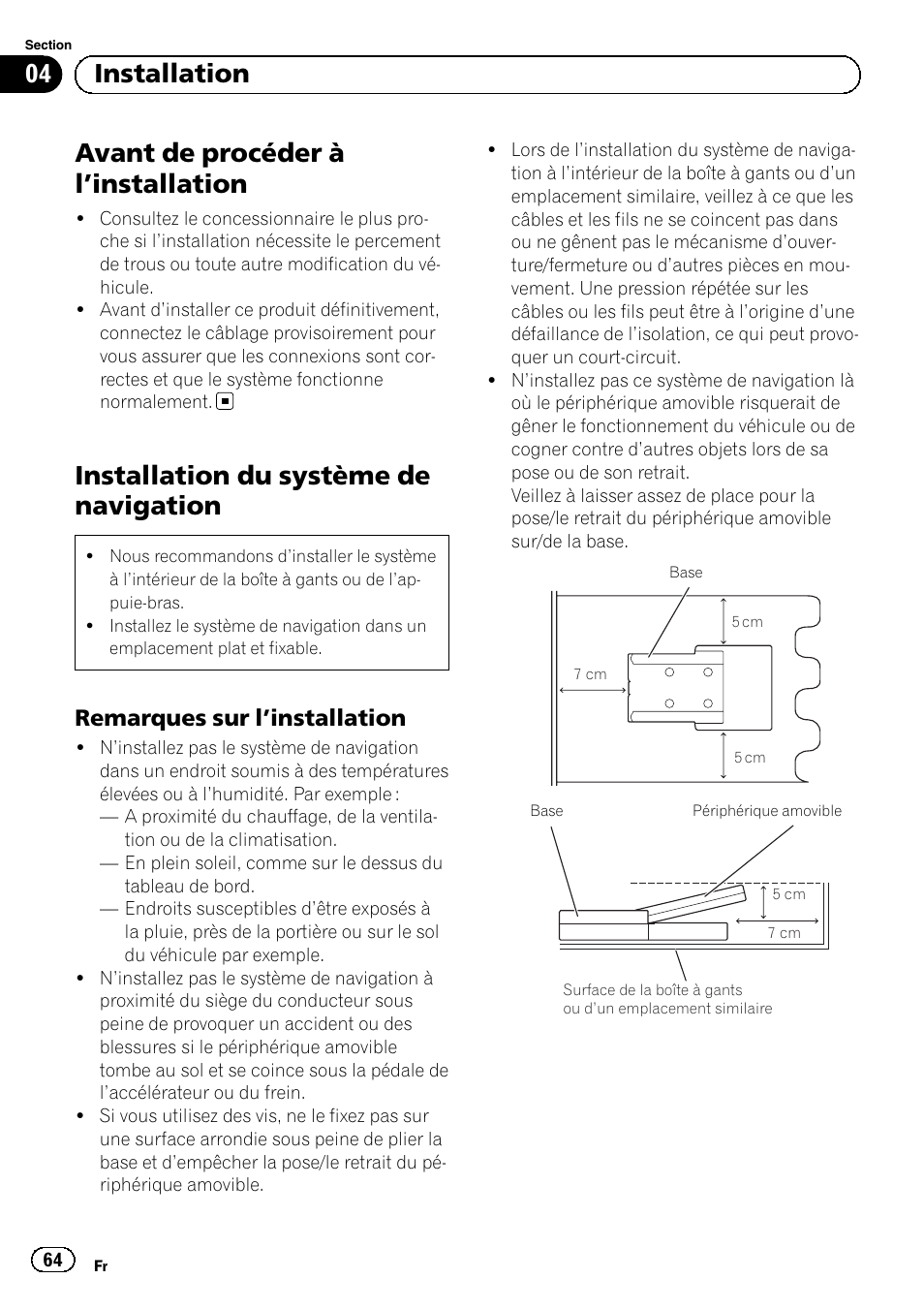 Avant de procéder à l, Installation 64, Installation du système de navigation | Remarques sur l’installation 64, Avant de procéder à l ’installation, 04 installation, Remarques sur l ’installation | Pioneer AVIC-F220 User Manual | Page 64 / 112