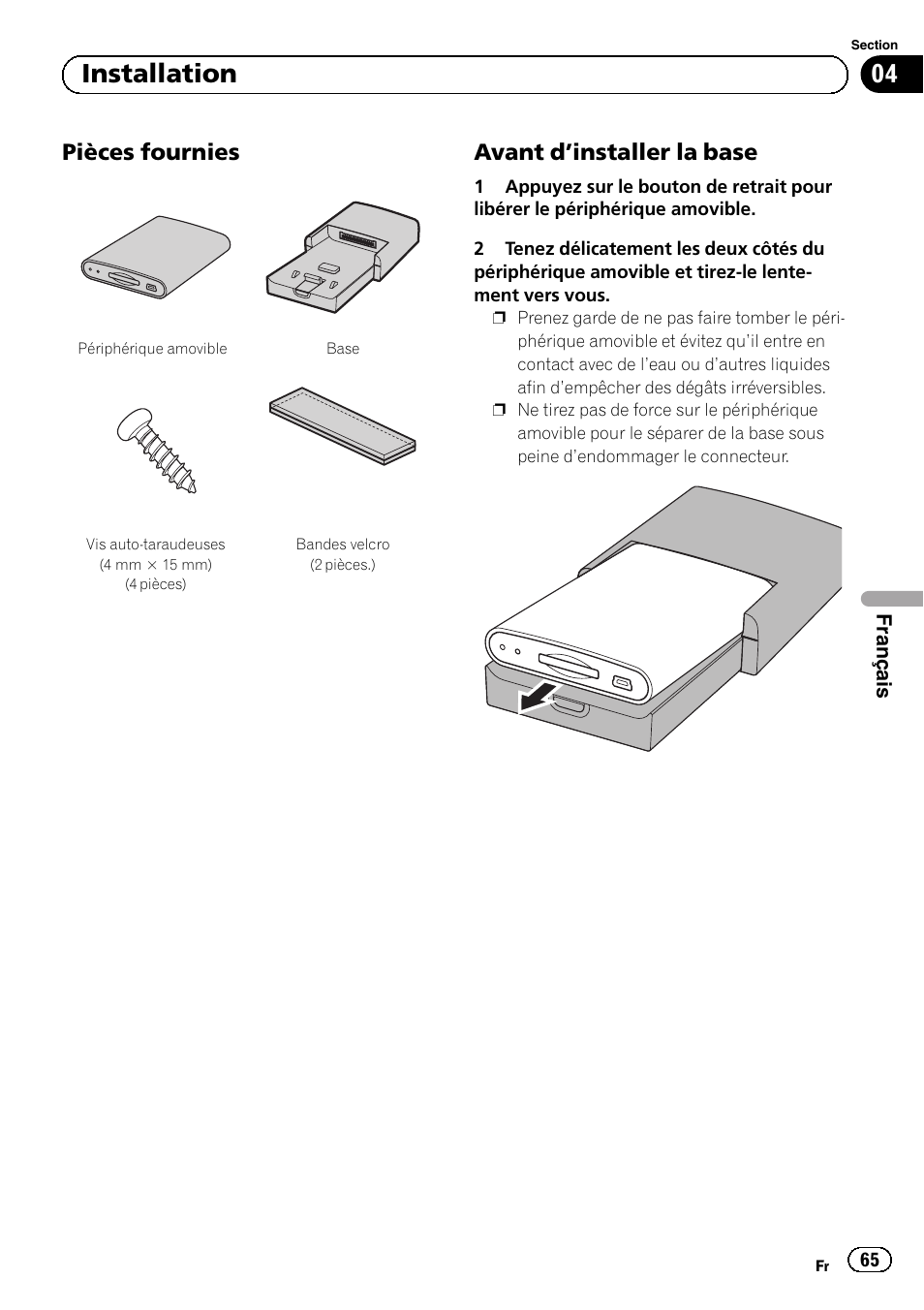 Pièces fournies 65, Avant d’installer la base 65, 04 installation | Pièces fournies, Avant d ’installer la base | Pioneer AVIC-F220 User Manual | Page 65 / 112