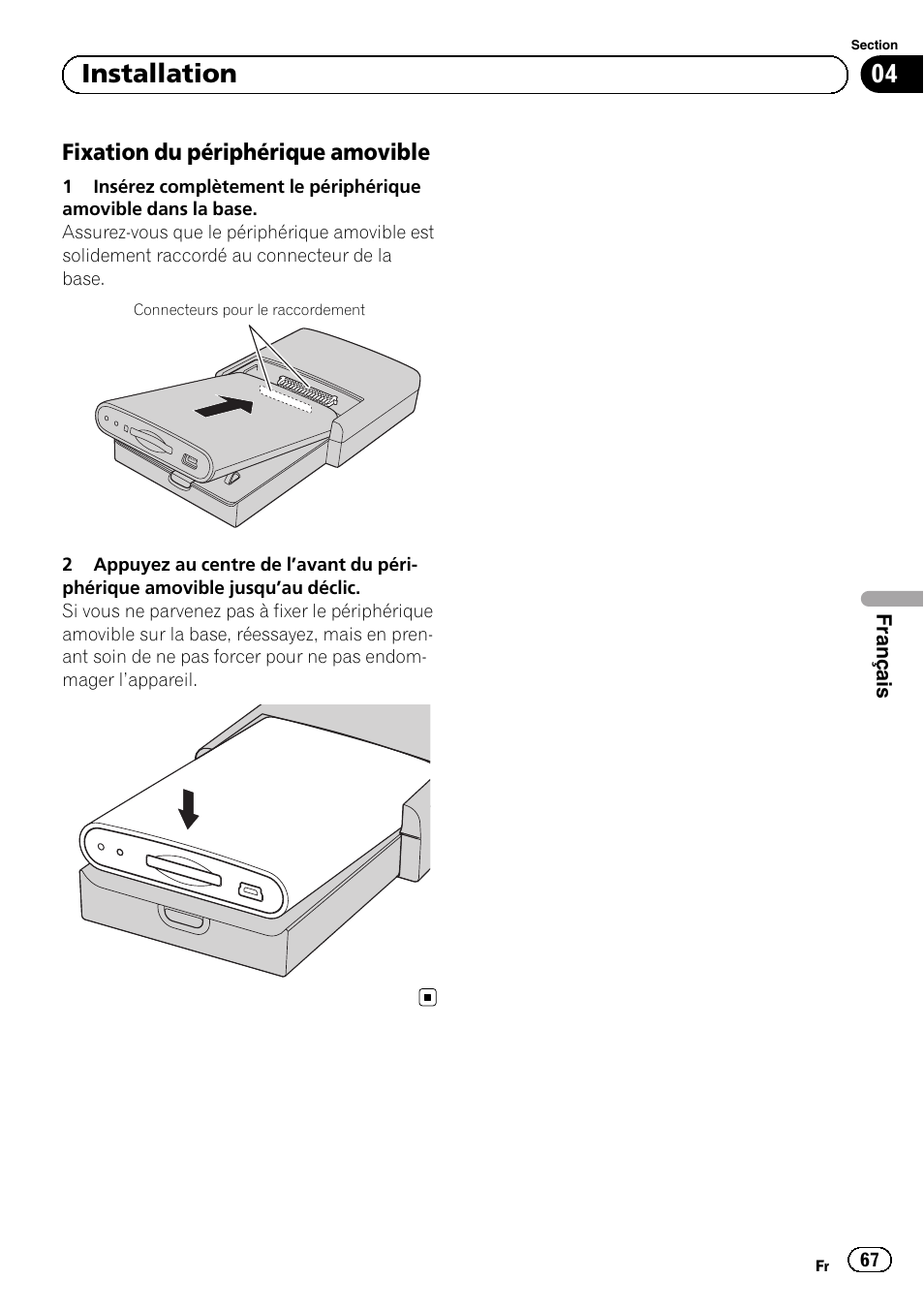 Fixation du périphérique amovible 67, 04 installation, Fixation du périphérique amovible | Pioneer AVIC-F220 User Manual | Page 67 / 112