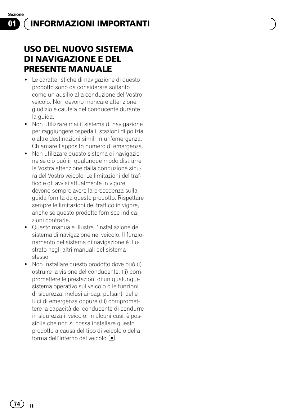 Informazioni importanti, Uso del nuovo sistema di, Navigazione e del presente manuale | 01 informazioni importanti | Pioneer AVIC-F220 User Manual | Page 74 / 112