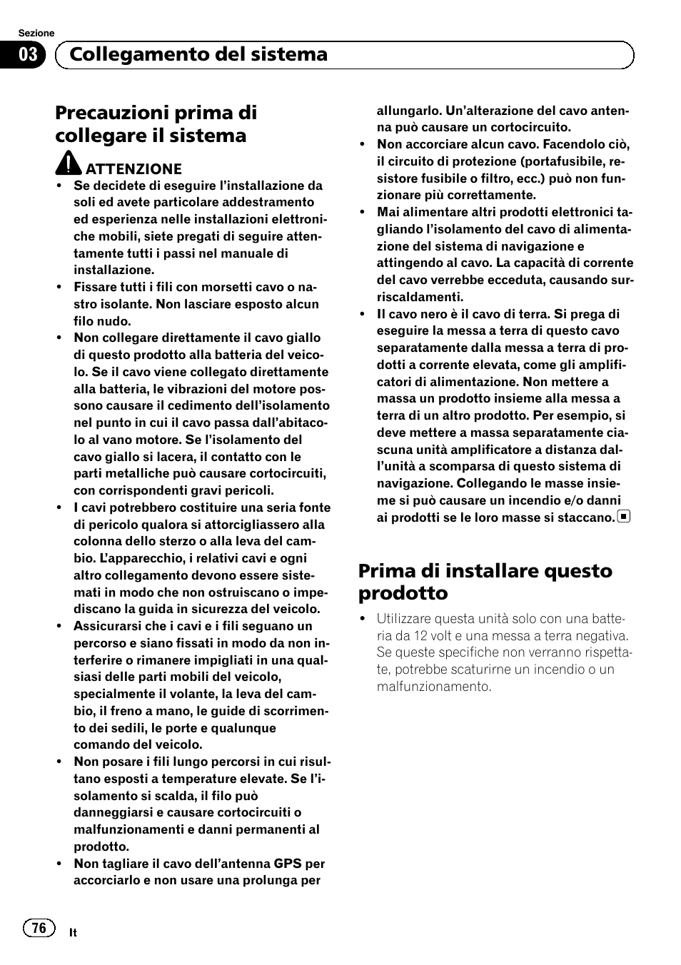 Prima di installare questo prodotto, Precauzioni prima di collegare il sistema, 03 collegamento del sistema | Pioneer AVIC-F220 User Manual | Page 76 / 112