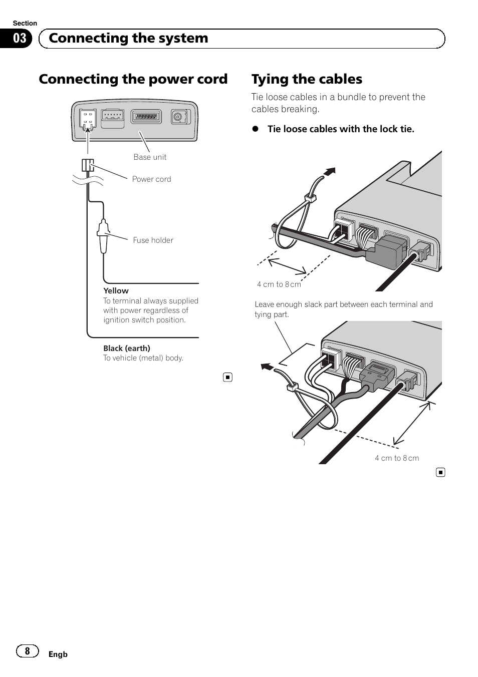 Connecting the power cord, Tying the cables, 03 connecting the system | Pioneer AVIC-F220 User Manual | Page 8 / 112