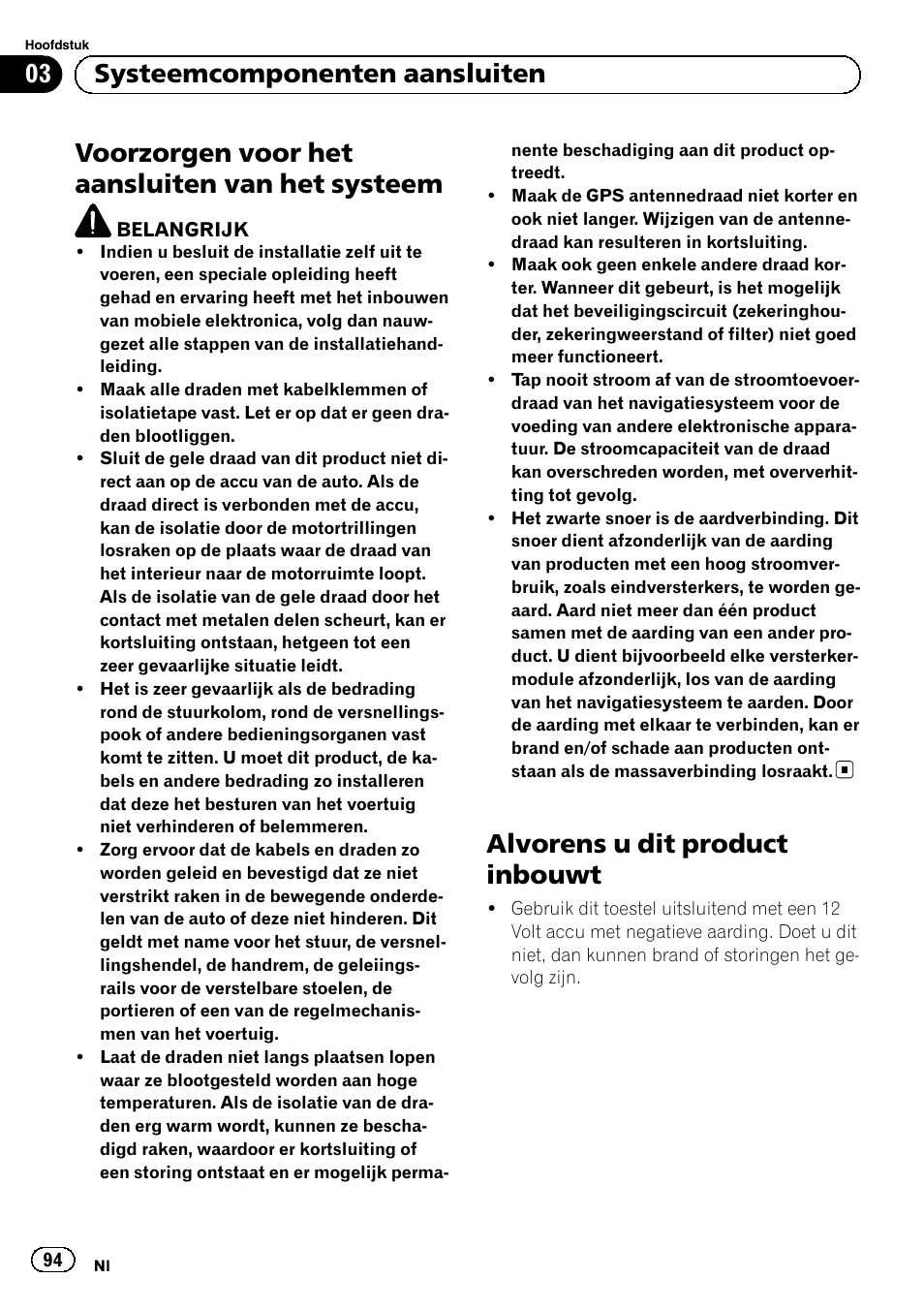 Systeem, Alvorens u dit product inbouwt, Voorzorgen voor het aansluiten van het systeem | 03 systeemcomponenten aansluiten | Pioneer AVIC-F220 User Manual | Page 94 / 112