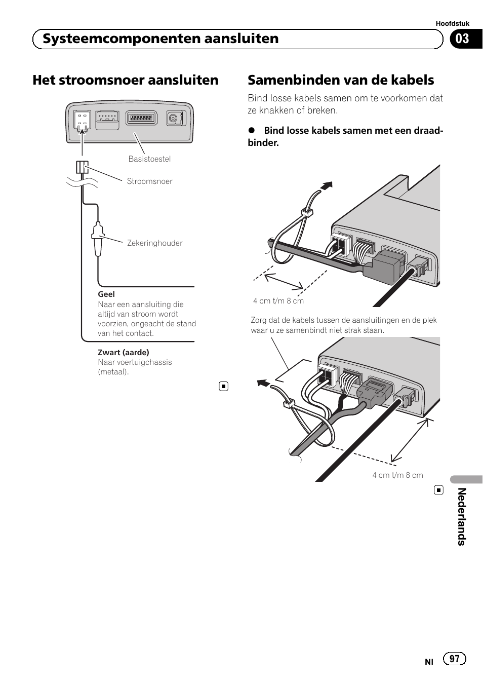 Het stroomsnoer aansluiten, Samenbinden van de kabels, 03 systeemcomponenten aansluiten | Pioneer AVIC-F220 User Manual | Page 97 / 112