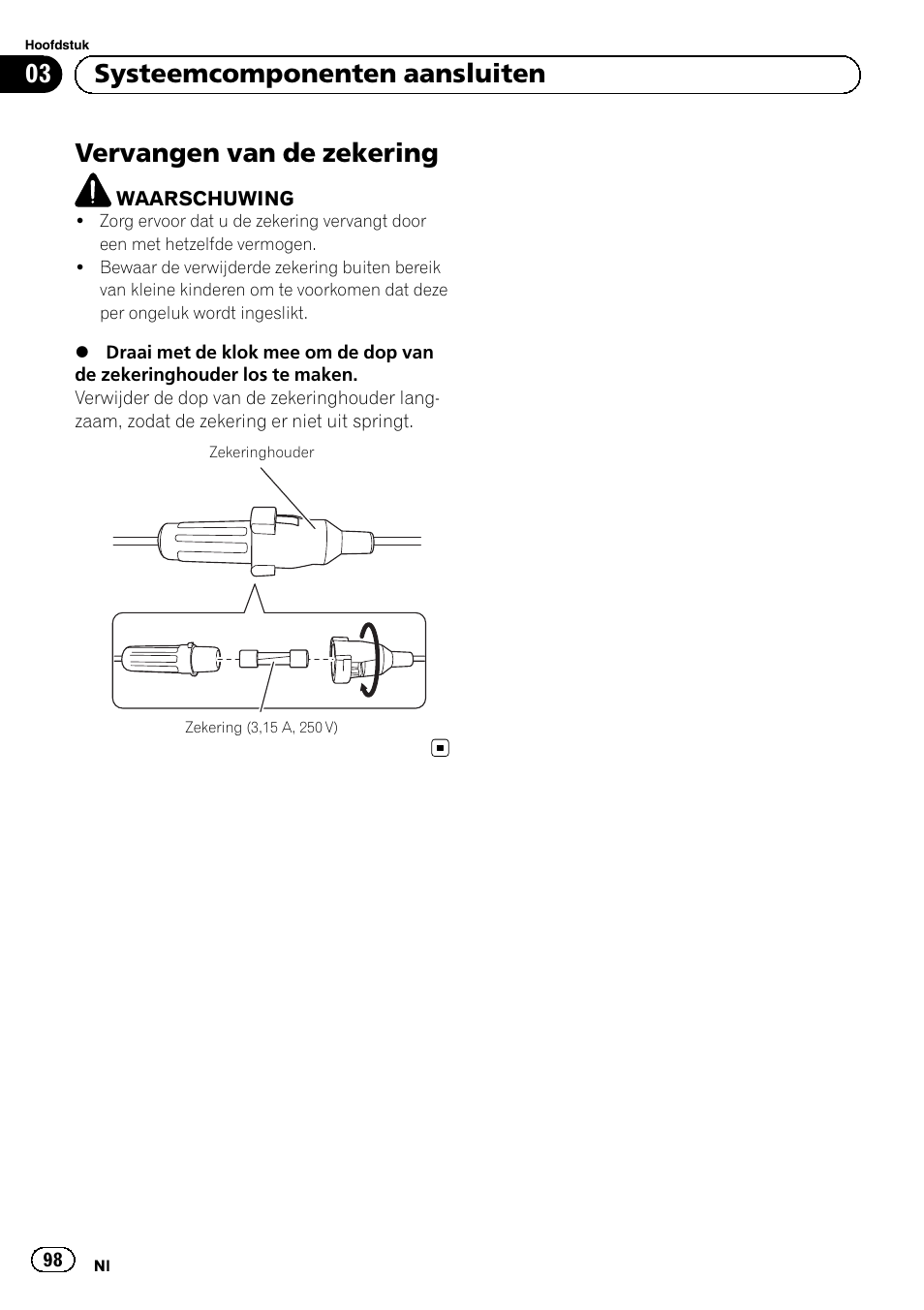 Vervangen van de zekering, 03 systeemcomponenten aansluiten | Pioneer AVIC-F220 User Manual | Page 98 / 112