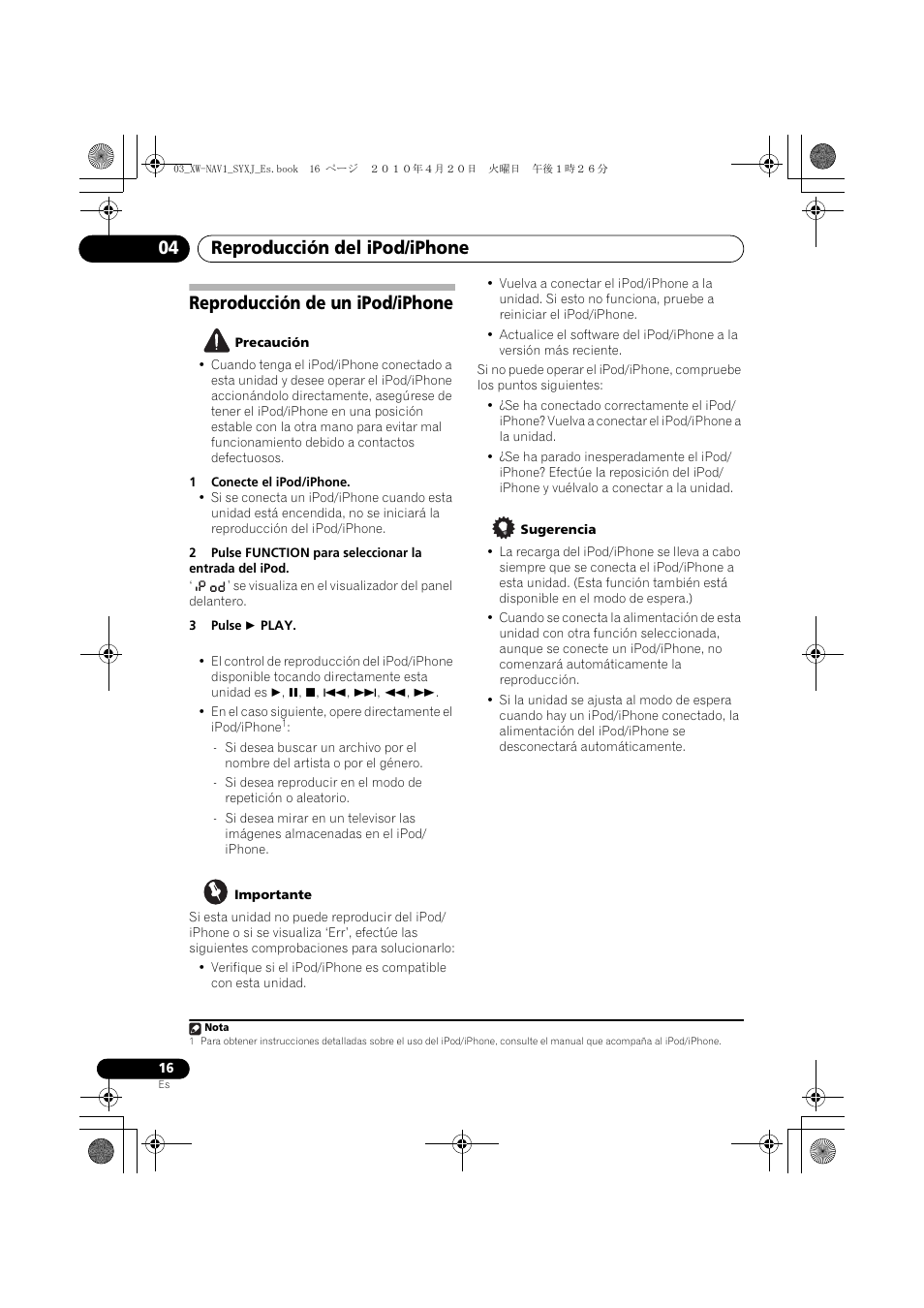 Reproducción de un ipod/iphone, Reproducción del ipod/iphone 04 | Pioneer XW-NAV1-K User Manual | Page 100 / 128