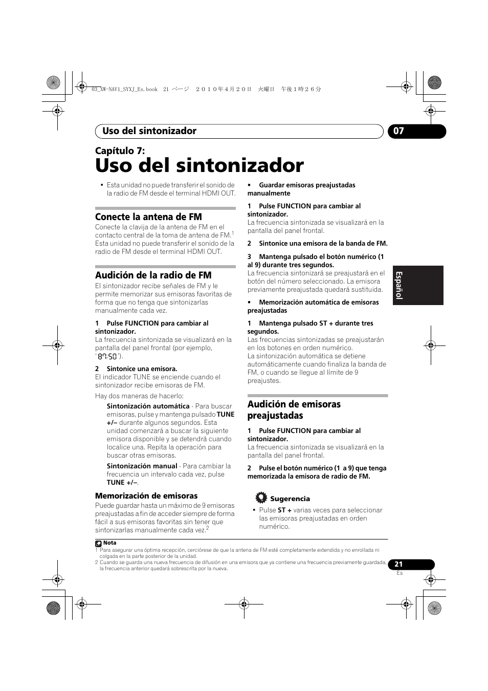 07 uso del sintonizador, Conecte la antena de fm audición de la radio de fm, Memorización de emisoras | Audición de emisoras preajustadas, Uso del sintonizador, Uso del sintonizador 07, Capítulo 7, Conecte la antena de fm, Audición de la radio de fm | Pioneer XW-NAV1-K User Manual | Page 105 / 128