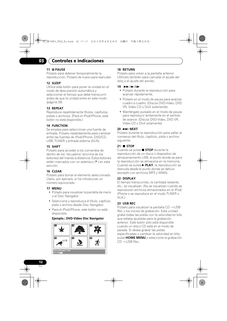 Controles e indicaciones 03 | Pioneer XW-NAV1-K User Manual | Page 96 / 128