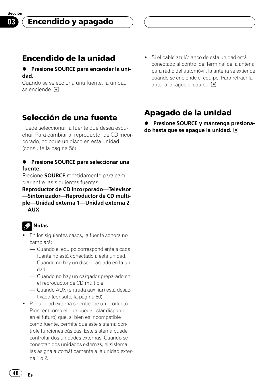 Encendido de la unidad, Selección de una fuente, Apagado de la unidad | Encendido y apagado | Pioneer DEH-P3500MP User Manual | Page 48 / 92