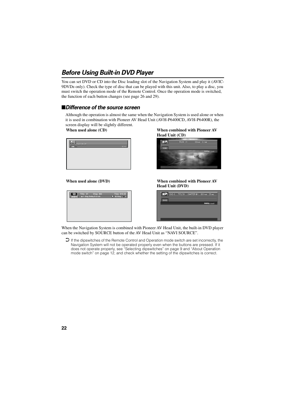 Before using built-in dvd player, Difference of the source screen | Pioneer AVIC-85DHV-2 User Manual | Page 24 / 56
