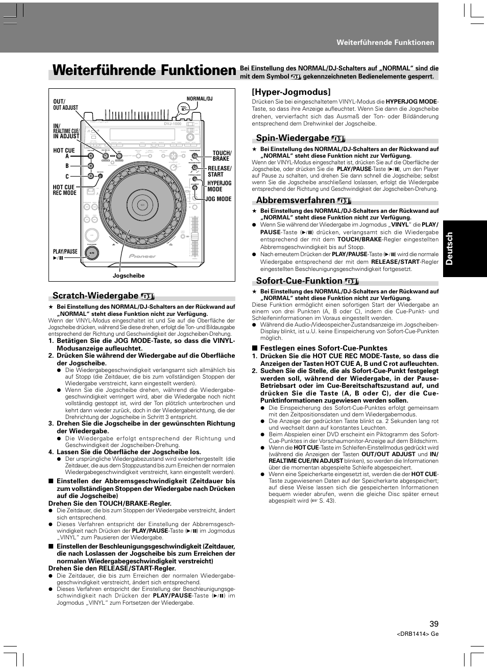 Weiterführende funktionen, Deutsch, Scratch-wiedergabe | Hyper-jogmodus, Spin-wiedergabe, Abbremsverfahren, Sofort-cue-funktion, Festlegen eines sofort-cue-punktes, Light heavy, Lassen sie die oberfläche der jogscheibe los | Pioneer DVJ-1000 User Manual | Page 149 / 319