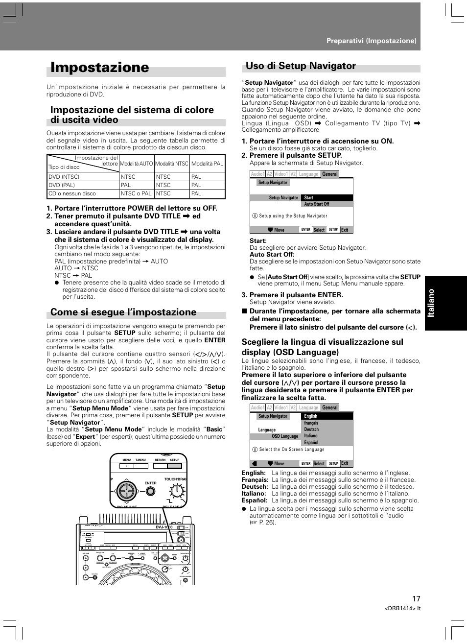 Preparativi, Impostazione, Impostazione del sistema di colore di uscita video | Uso di setup navigator, Come si esegue l’impostazione, Italiano, Preparativi (impostazione), Portare l’interruttore di accensione su on, Premere il pulsante setup, Premere il pulsante enter | Pioneer DVJ-1000 User Manual | Page 179 / 319