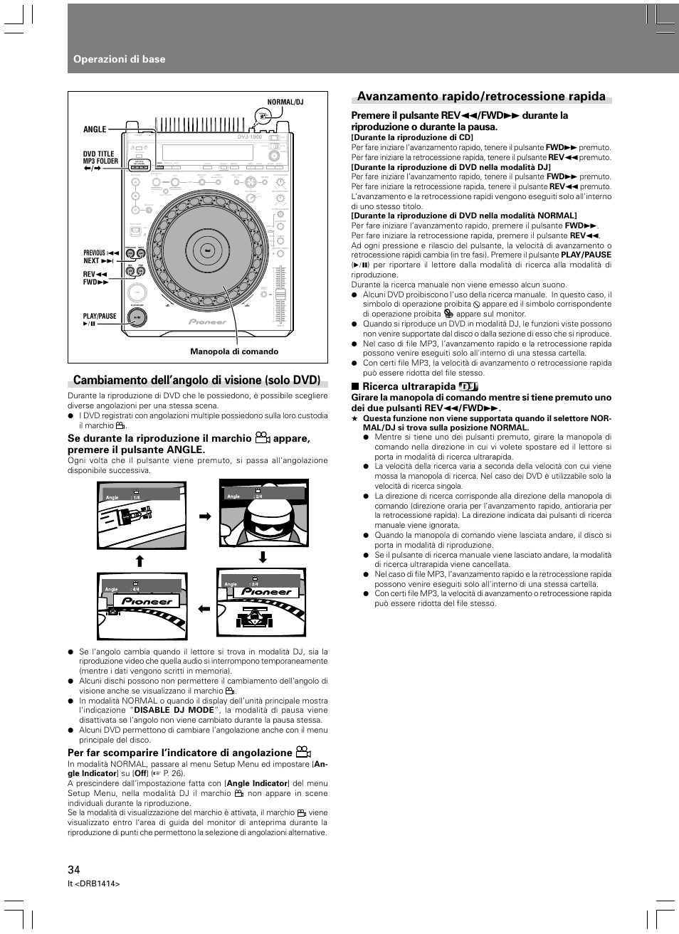 Avanzamento rapido/retrocessione rapida, Cambiamento dell’angolo di visione (solo dvd), Operazioni di base | Ricerca ultrarapida, Per far scomparire l’indicatore di angolazione, Light heavy | Pioneer DVJ-1000 User Manual | Page 196 / 319