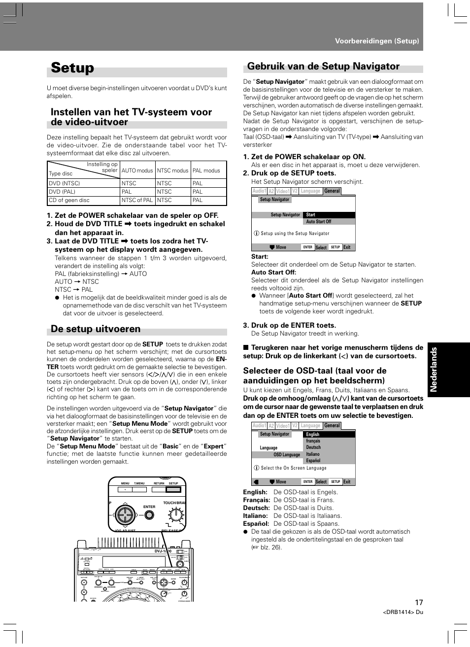 Voorbereidingen, Setup, Instellen van het tv-systeem voor de video-uitvoer | Gebruik van de setup navigator, De setup uitvoeren, Nederlands, Voorbereidingen (setup), Zet de power schakelaar op on, Druk op de setup toets, Druk op de enter toets | Pioneer DVJ-1000 User Manual | Page 231 / 319