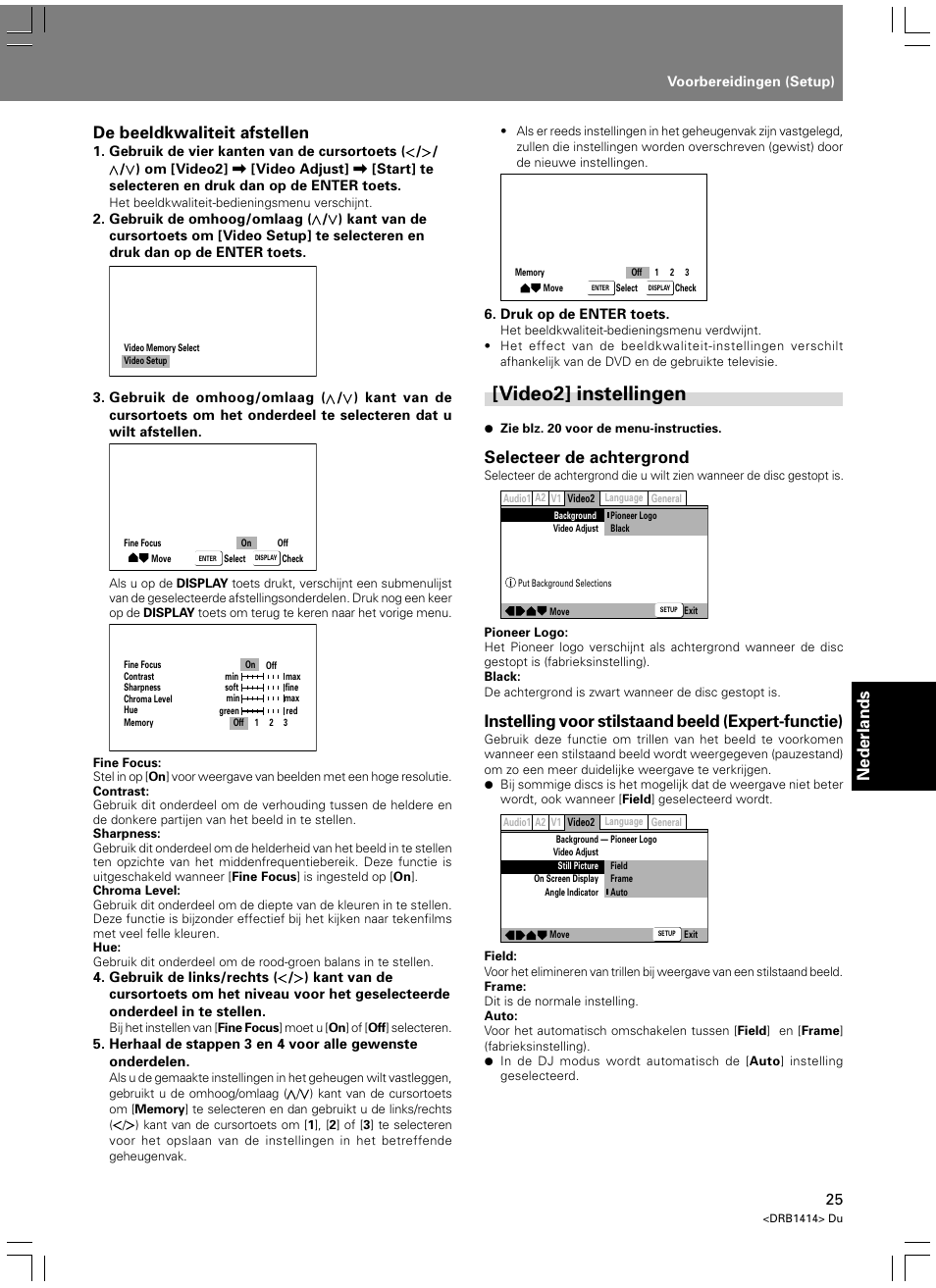 Video2] instellingen, Nederlands, De beeldkwaliteit afstellen | Selecteer de achtergrond, Instelling voor stilstaand beeld (expert-functie) | Pioneer DVJ-1000 User Manual | Page 239 / 319