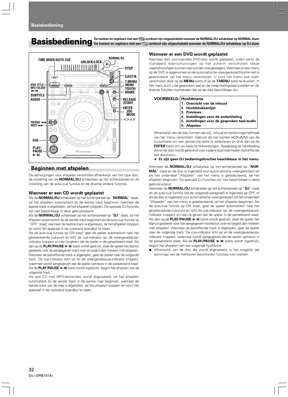 Basisbediening, Beginnen met afspelen, Wanneer er een cd wordt geplaatst | Wanneer er een dvd wordt geplaatst, Light heavy, Voorbeeld: hoofdmenu, Du <drb1414, Enter t.memu menu, Dvd title mp3 folder, Previous 4 next ¢ normal/dj | Pioneer DVJ-1000 User Manual | Page 246 / 319