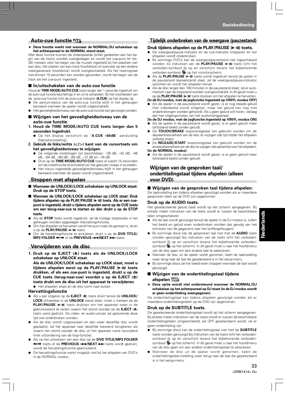 Nederlands, Auto-cue functie, Stoppen met afspelen | Verwijderen van de disc, Tijdelijk onderbreken van de weergave (pauzestand) | Pioneer DVJ-1000 User Manual | Page 247 / 319