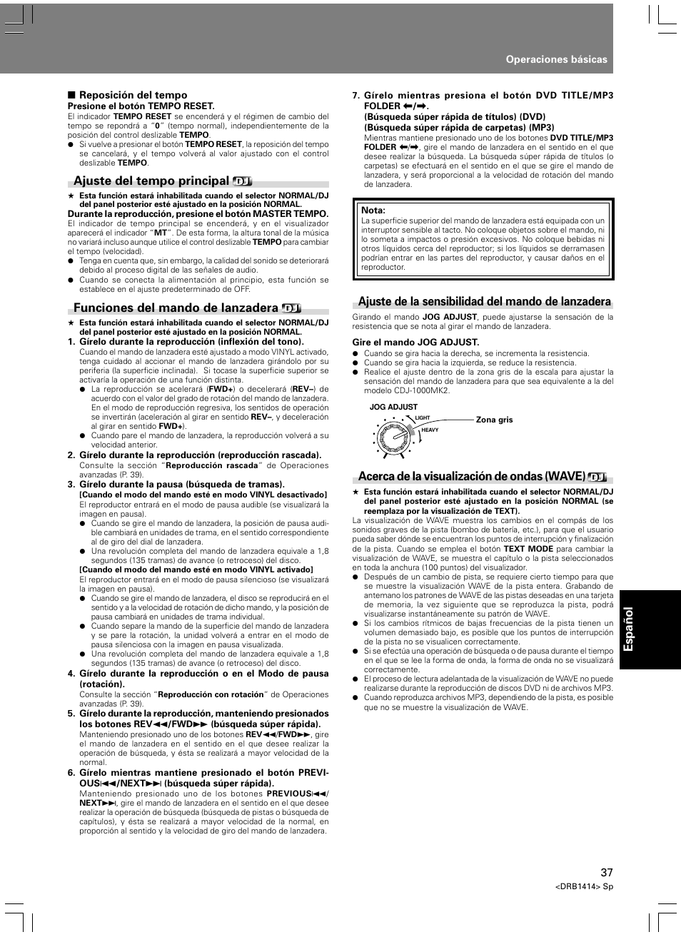 Espa ñ ol, Ajuste del tempo principal, Funciones del mando de lanzadera | Ajuste de la sensibilidad del mando de lanzadera, Acerca de la visualización de ondas (wave) | Pioneer DVJ-1000 User Manual | Page 303 / 319