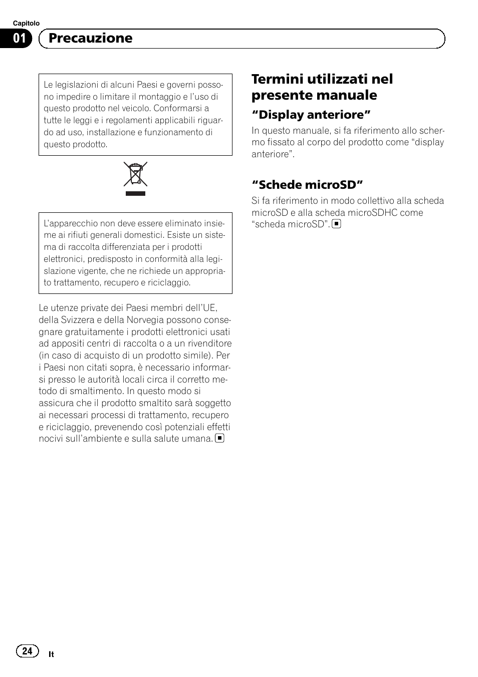 Precauzione, Termini utilizzati nel presente manuale, Display anteriore” 24 | Schede microsd” 24, 01 precauzione | Pioneer SPH-DA01 User Manual | Page 24 / 80