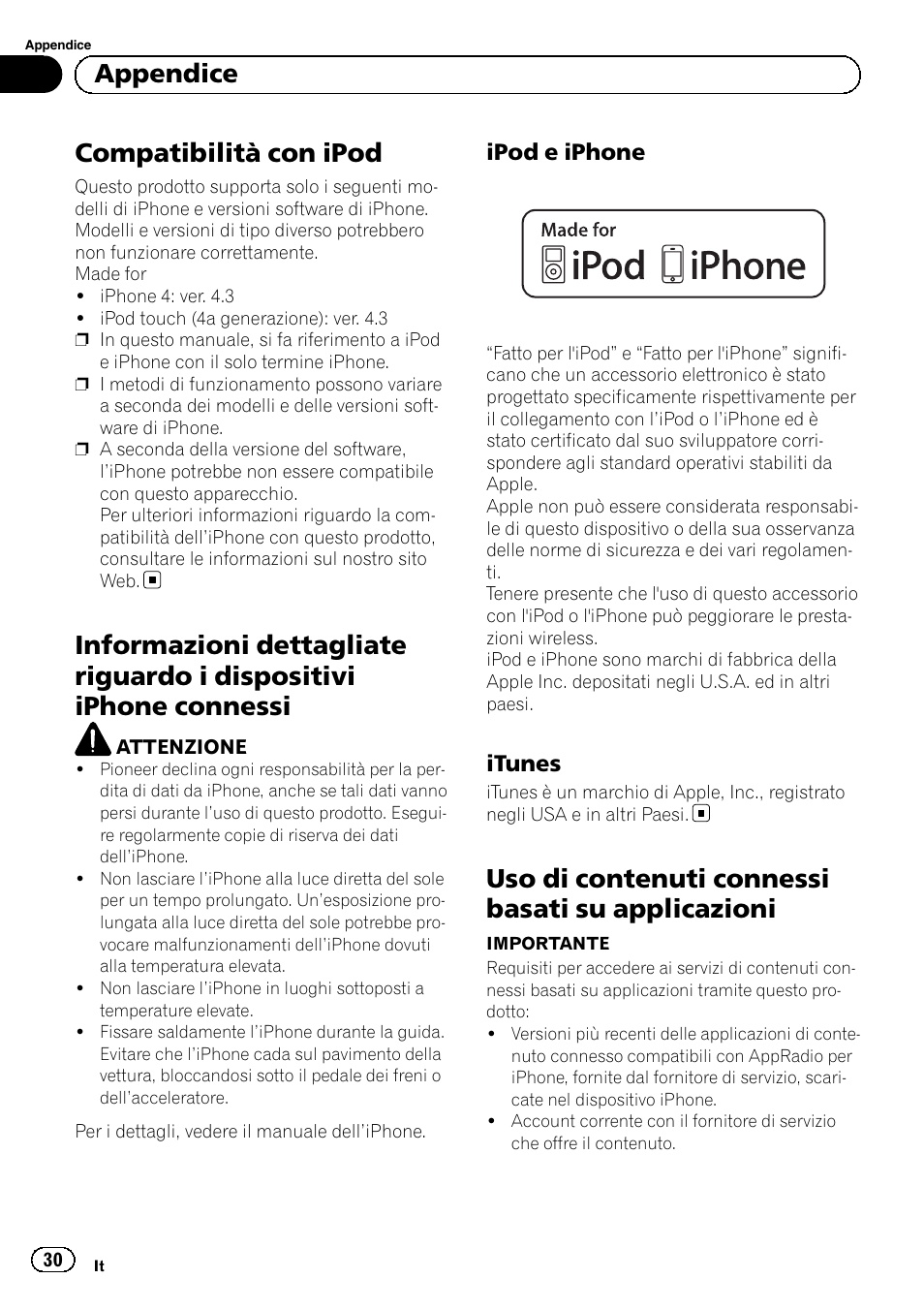 Appendice compatibilità con ipod, Informazioni dettagliate riguardo i dispositivi, Iphone connessi | Ipod e iphone 30, Itunes 30, Uso di contenuti connessi basati su, Applicazioni, Compatibilità con ipod, Uso di contenuti connessi basati su applicazioni, Appendice | Pioneer SPH-DA01 User Manual | Page 30 / 80