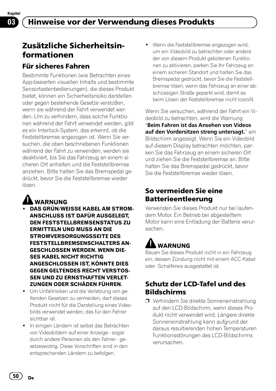 Für sicheres fahren 50, So vermeiden sie eine, Batterieentleerung | Schutz der lcd-tafel und des, Bildschirms, Zusätzliche sicherheitsin- formationen, 03 hinweise vor der verwendung dieses produkts | Pioneer SPH-DA01 User Manual | Page 50 / 80