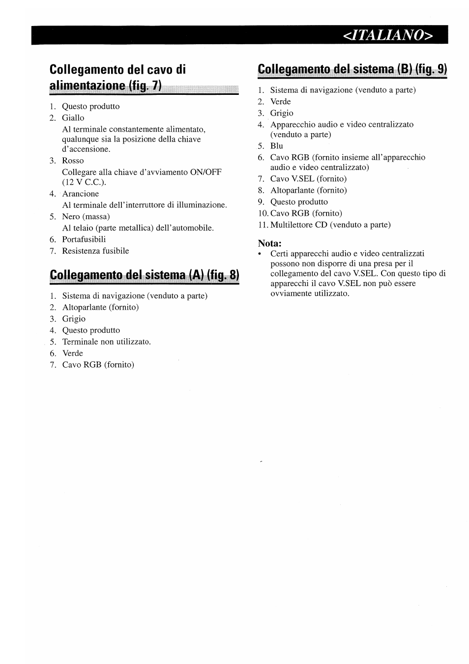 Italiano, Collegamento del cavo di alimentazione (fig. 7), Collegamento del sistema (a) (fig. 8) | Collegamento del sistema (b) (fig. 9) | Pioneer AVX-7000 User Manual | Page 23 / 25