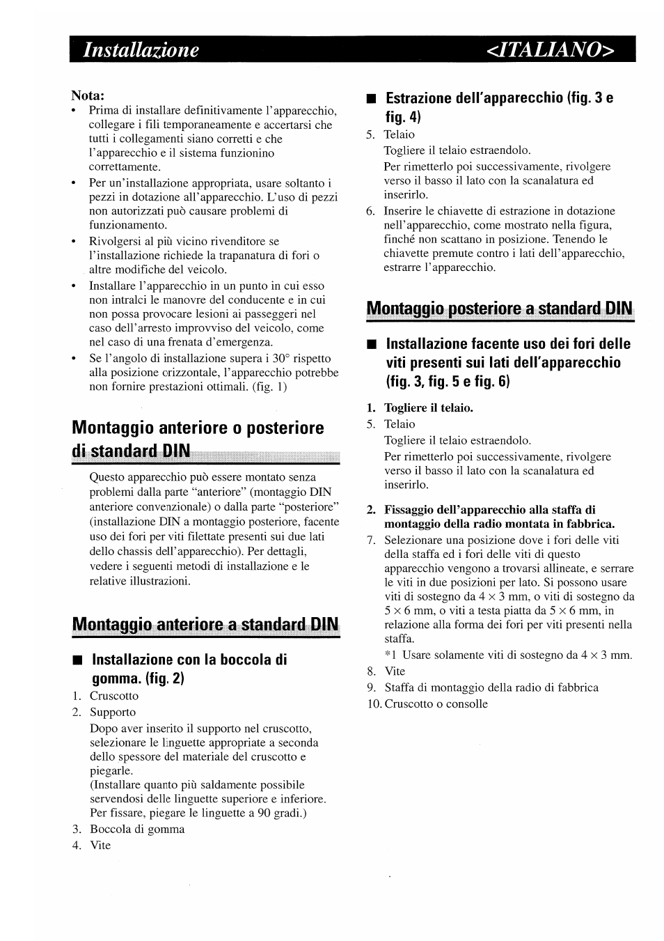 Installazione, Montaggio anteriore o posteriore di standard dím, Montaggio anteriore a standard din | Installazione con la boccola di gomma, (fig. 2), Estrazione deirapparecchio (fig. 3 e fig. 4), Montaggio posteriore a standard din, Installazione <1talian0 | Pioneer AVX-7000 User Manual | Page 7 / 25