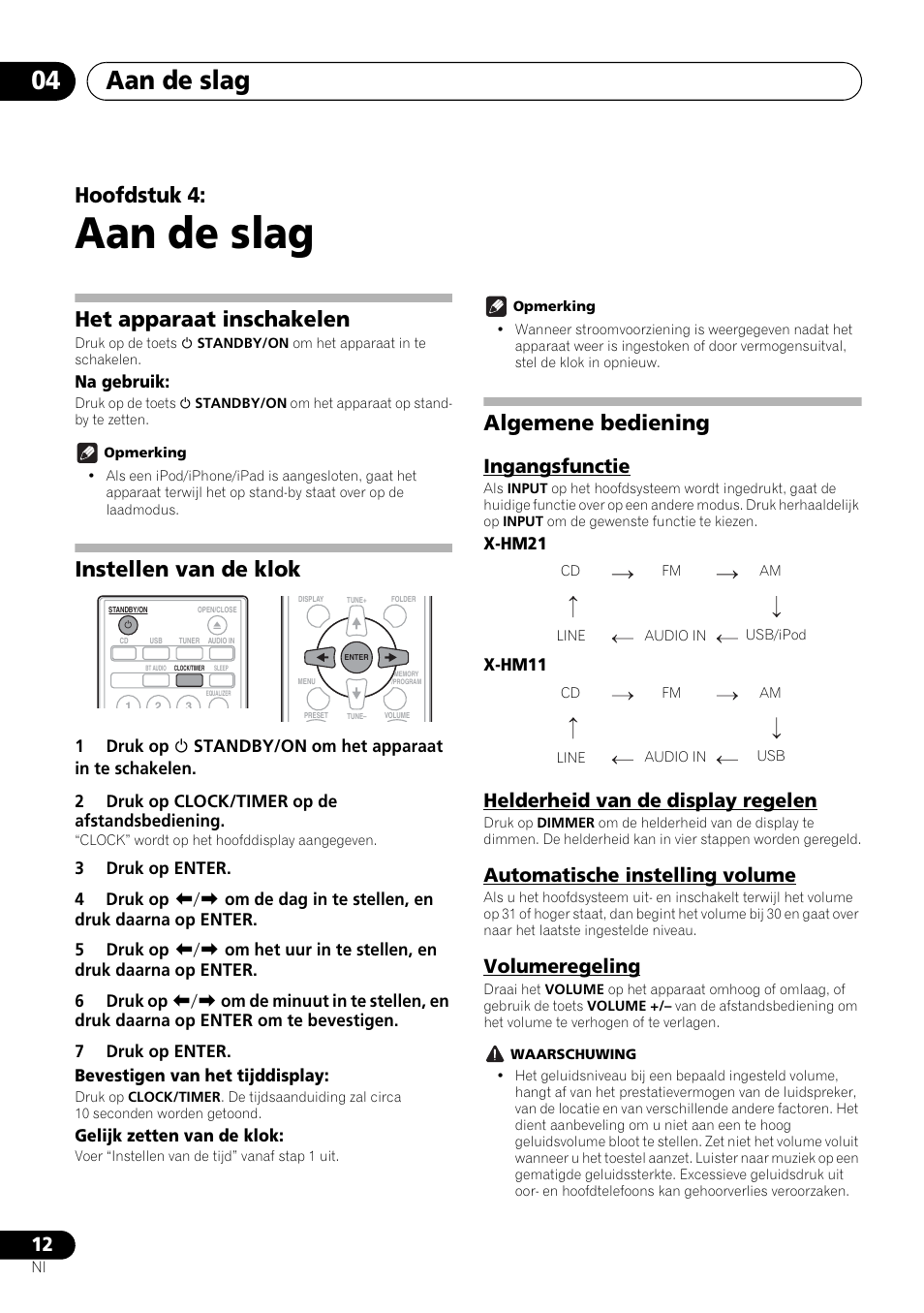 04 aan de slag, Aan de slag, Aan de slag 04 | Hoofdstuk 4, Het apparaat inschakelen, Instellen van de klok, Algemene bediening, Ingangsfunctie, Helderheid van de display regelen, Automatische instelling volume | Pioneer X-HM21-K User Manual | Page 140 / 228