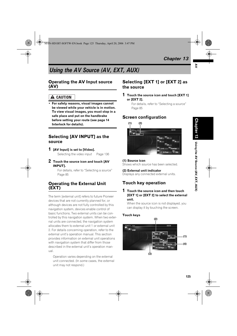 Using the av source (av, ext, aux), Chapter 13, Operating the av input source (av) | Selecting [av input] as the source, Operating the external unit (ext), Selecting [ext 1] or [ext 2] as the source, Screen configuration, Touch key operation | Pioneer AVIC-HD1BT User Manual | Page 127 / 192