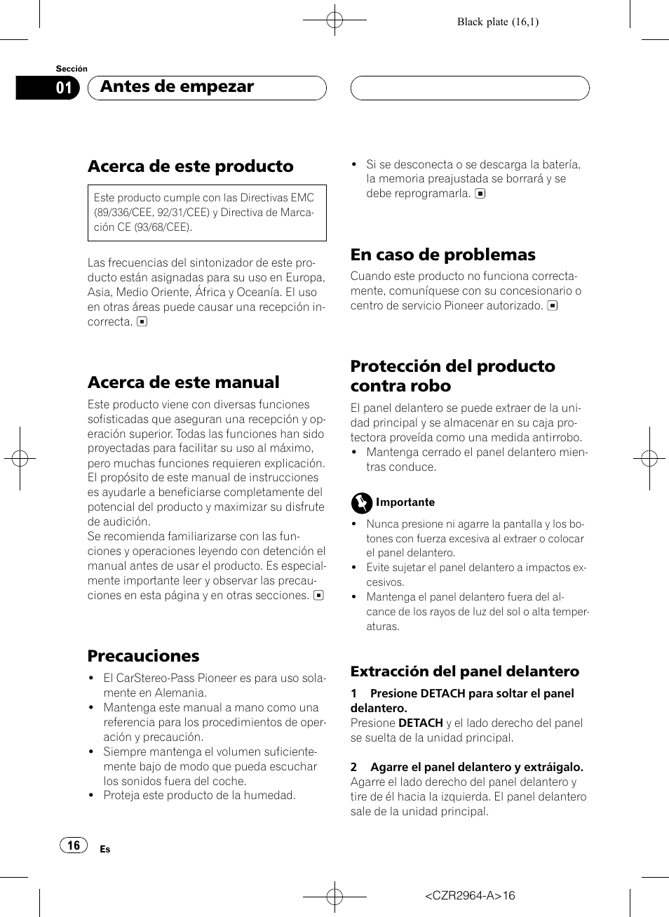 Antes de empezar acerca de este producto 16, Acerca de este manual 16, Precauciones 16 | En caso de problemas 16, Protección del producto contra robo 16, Extracción del panel delantero 16, Acerca de este producto, Acerca de este manual, Precauciones, En caso de problemas | Pioneer KEH-1033 User Manual | Page 16 / 92