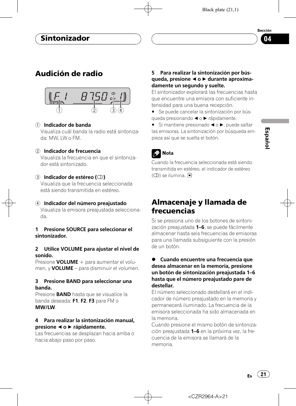 Sintonizador, Audición de radio 21, Almacenaje y llamada de frecuencias 21 | Audición de radio, Almacenaje y llamada de frecuencias | Pioneer KEH-1033 User Manual | Page 21 / 92