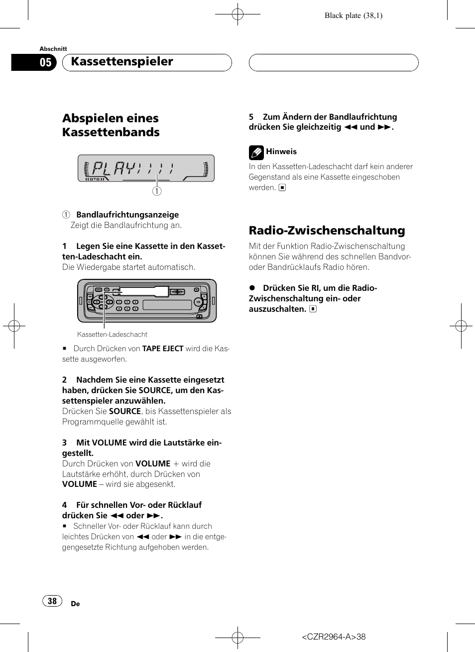 Kassettenspieler, Abspielen eines kassettenbands 38, Radio-zwischenschaltung 38 | Abspielen eines kassettenbands, Radio-zwischenschaltung | Pioneer KEH-1033 User Manual | Page 38 / 92