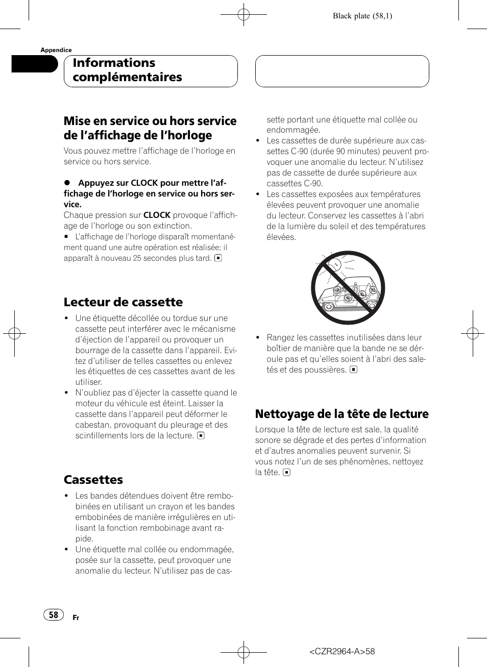 Informations complémentaires, Mise en service ou hors service de laffichage, De lhorloge 58 | Lecteur de cassette 58, Cassettes 58, Nettoyage de la tête de lecture 58, Lecteur de cassette, Cassettes, Nettoyage de la tête de lecture | Pioneer KEH-1033 User Manual | Page 58 / 92