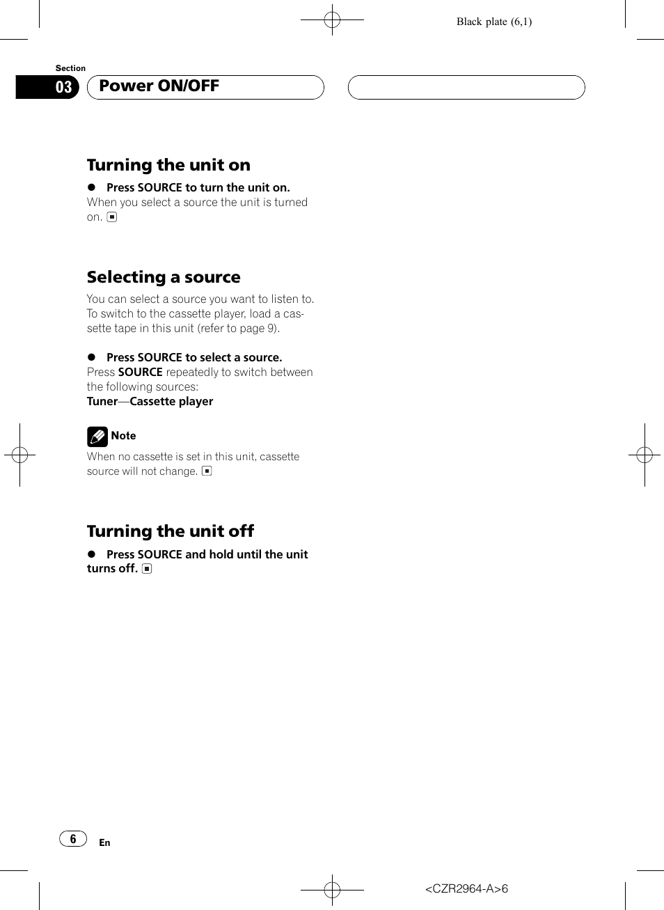 Turning the unit on, Selecting a source, Turning the unit off | Power on/off | Pioneer KEH-1033 User Manual | Page 6 / 92