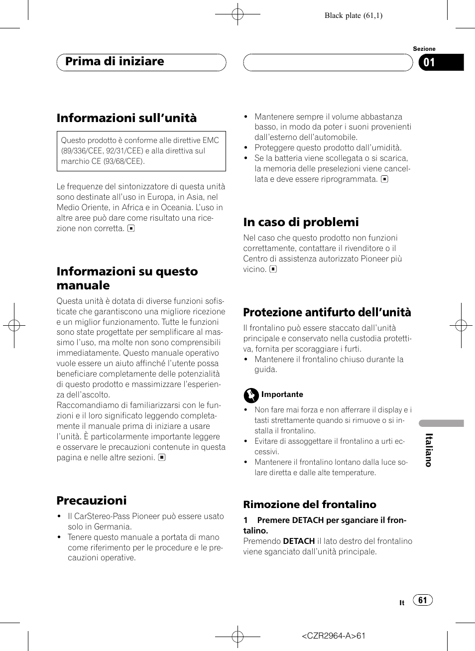 Prima di iniziare informazioni sullunità 61, Informazioni su questo manuale 61, Precauzioni 61 | In caso di problemi 61, Protezione antifurto dellunità 61, Rimozione del frontalino 61, Informazioni sullunità, Informazioni su questo manuale, Precauzioni, Protezione antifurto dellunità | Pioneer KEH-1033 User Manual | Page 61 / 92