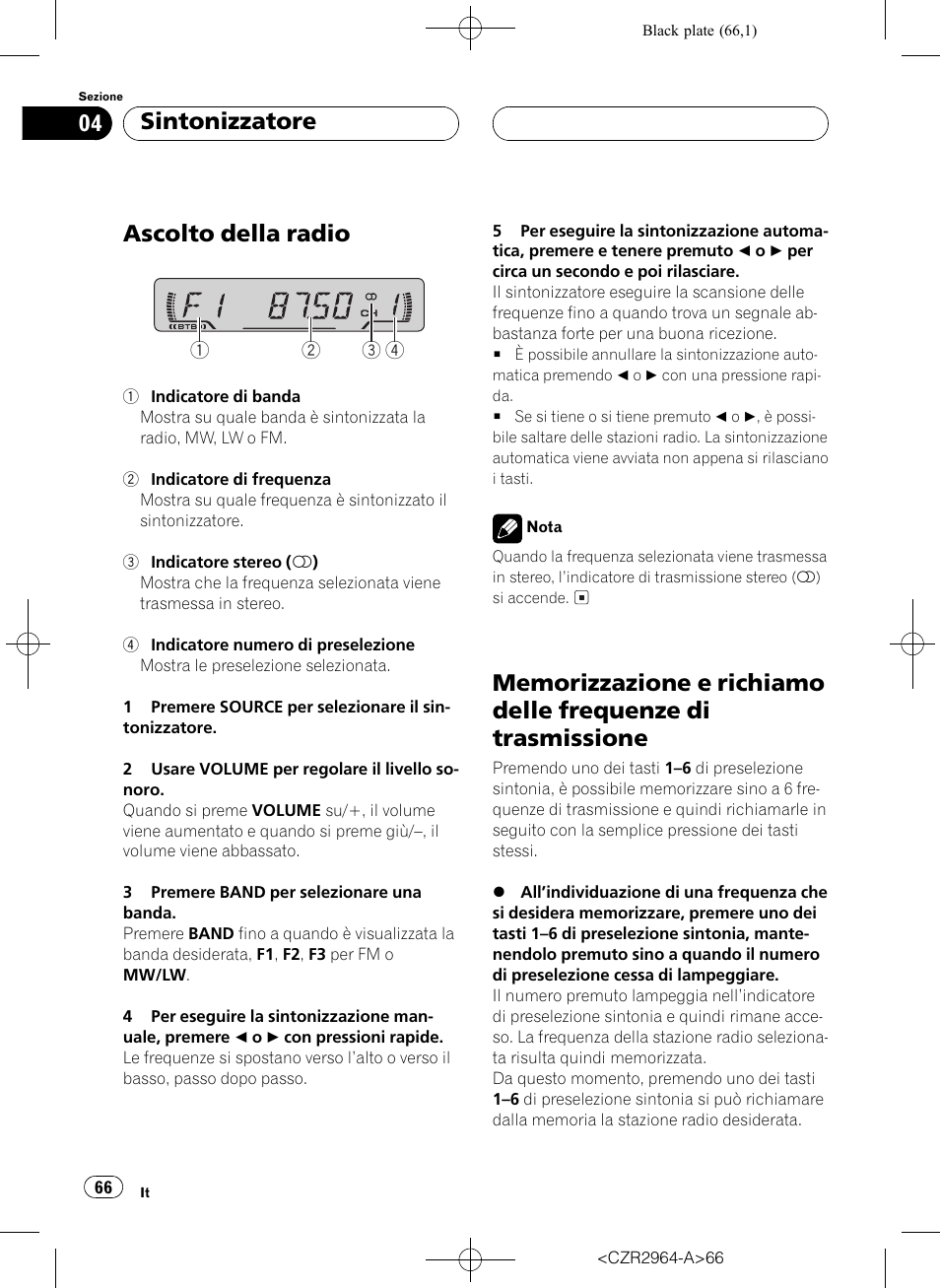 Sintonizzatore, Ascolto della radio 66, Memorizzazione e richiamo delle frequenze | Di trasmissione 66, Ascolto della radio | Pioneer KEH-1033 User Manual | Page 66 / 92