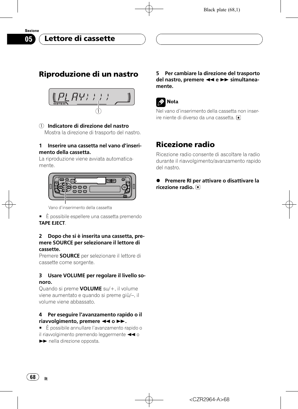 Lettore di cassette, Riproduzione di un nastro 68, Ricezione radio 68 | Riproduzione di un nastro, Ricezione radio | Pioneer KEH-1033 User Manual | Page 68 / 92