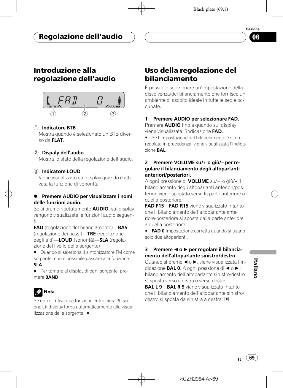 Regolazione dellaudio, Introduzione alla regolazione dellaudio 69, Uso della regolazione del bilanciamento 69 | Introduzione alla regolazione dellaudio, Uso della regolazione del bilanciamento | Pioneer KEH-1033 User Manual | Page 69 / 92