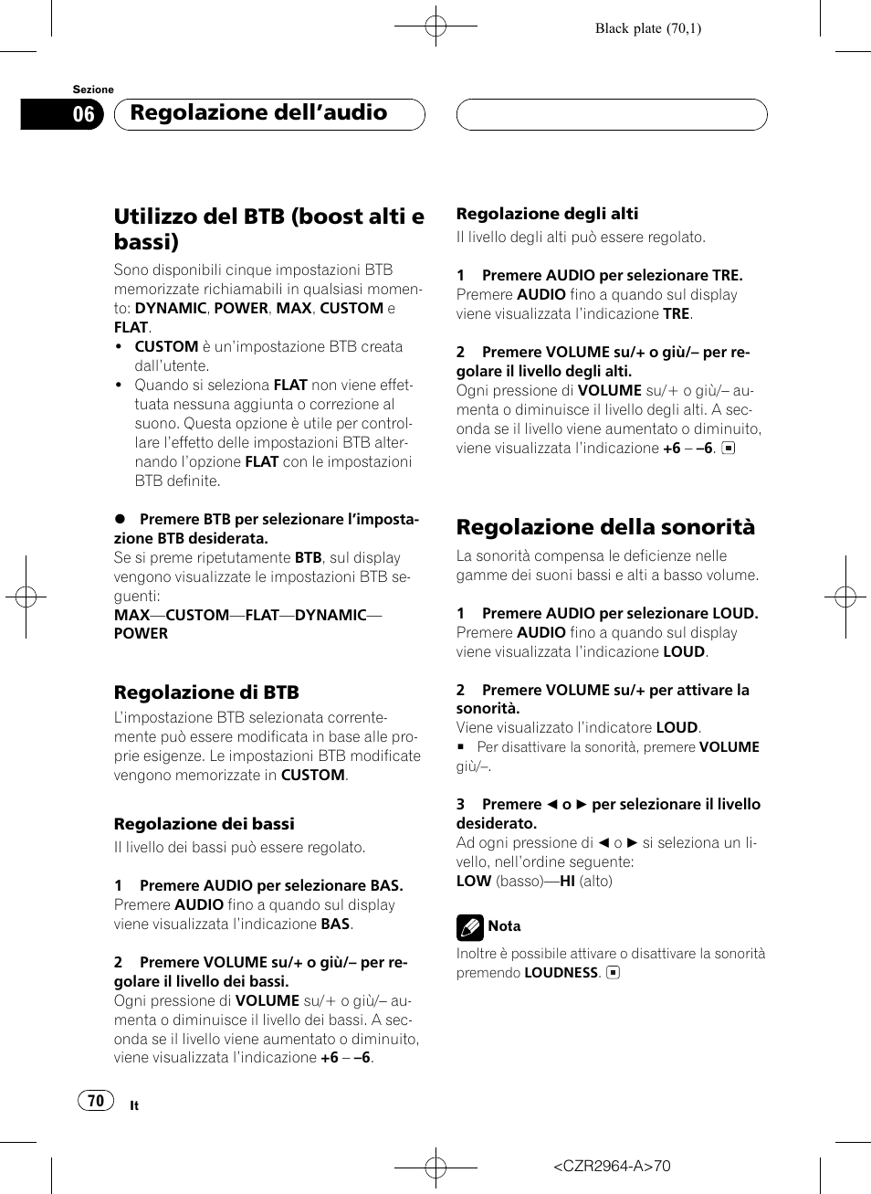 Utilizzo del btb (boost alti e bassi) 70, Regolazione di btb 70, Regolazione della sonorità 70 | Utilizzo del btb (boost alti e bassi), Regolazione della sonorità, Regolazione dellaudio, Regolazione di btb | Pioneer KEH-1033 User Manual | Page 70 / 92