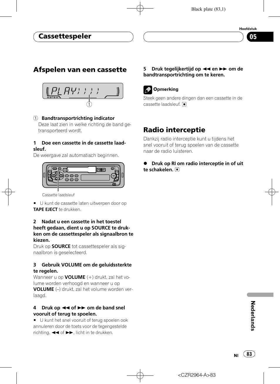 Cassettespeler, Afspelen van een cassette 83, Radio interceptie 83 | Afspelen van een cassette, Radio interceptie | Pioneer KEH-1033 User Manual | Page 83 / 92