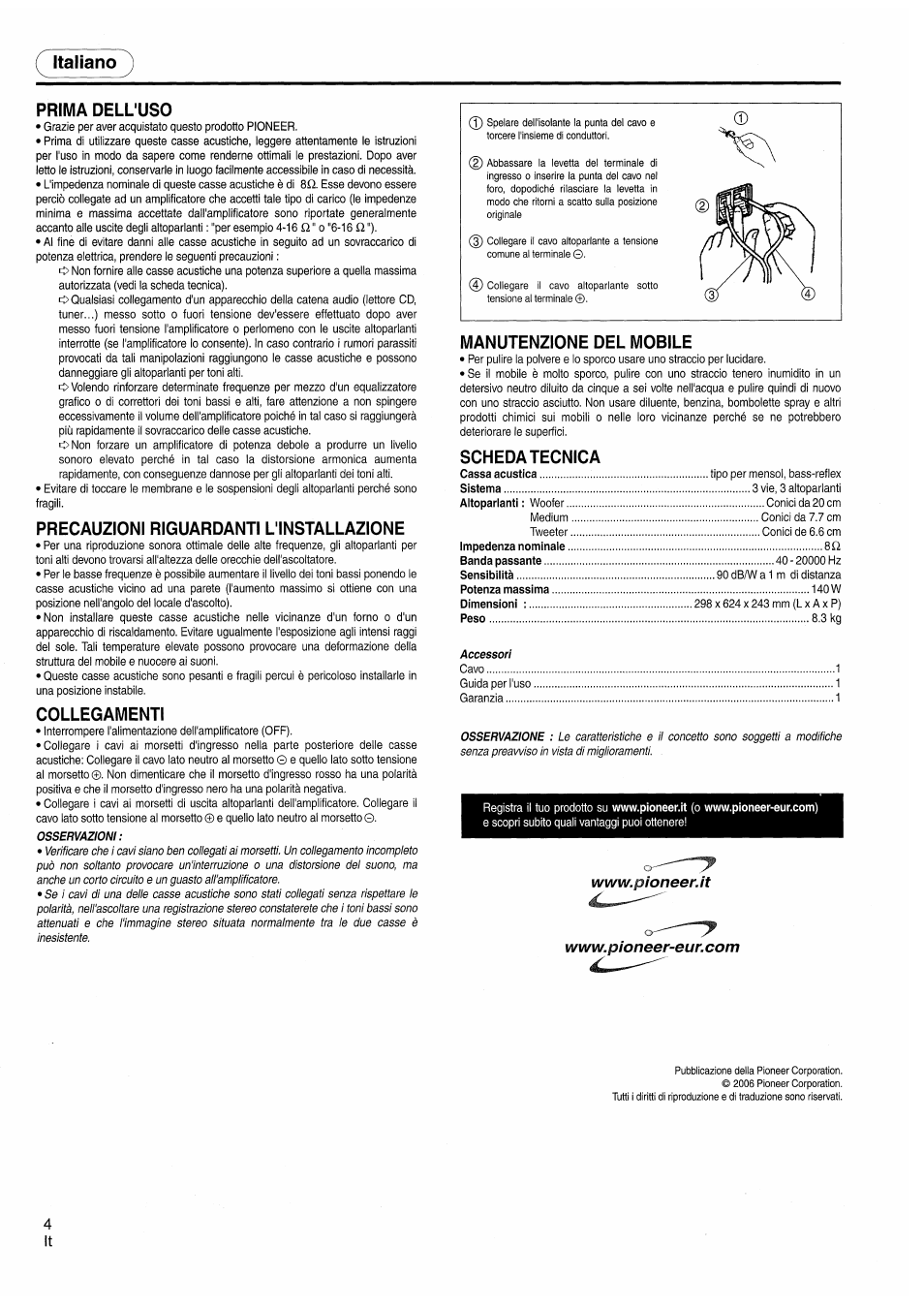 Italiano, Prima dell'uso, Precauzioni riguardanti l'installazione | Collegamenti, Manutenzione del mobile, Scheda tecnica, Italiano prima dell'uso | Pioneer CS-5070 User Manual | Page 4 / 8