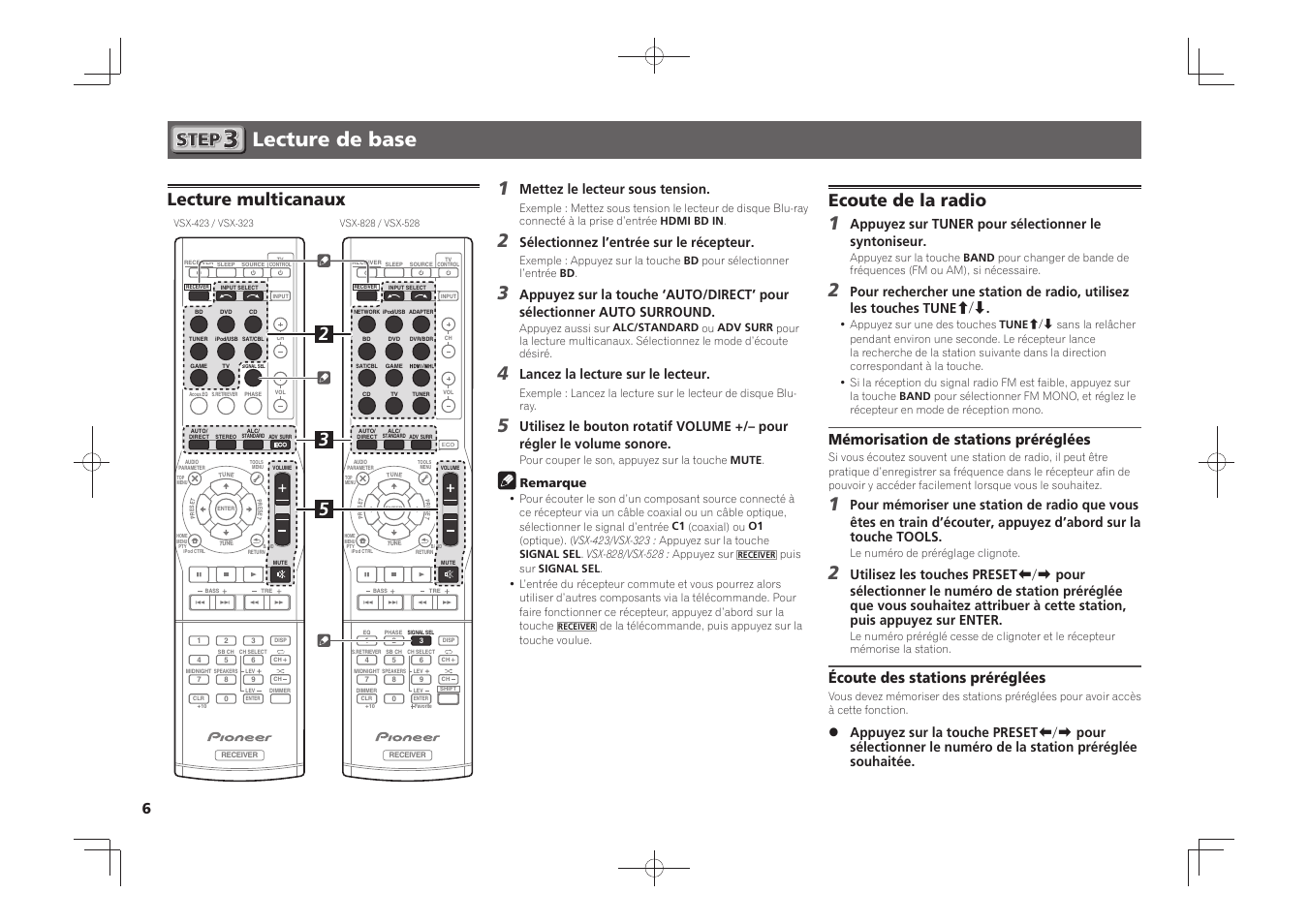 Lecture de base, Lecture multicanaux, Ecoute de la radio | Mémorisation de stations préréglées, Écoute des stations préréglées, Mettez le lecteur sous tension, Sélectionnez l’entrée sur le récepteur, Lancez la lecture sur le lecteur, Appuyez sur tuner pour sélectionner le syntoniseur | Pioneer VSX-528-S User Manual | Page 12 / 44