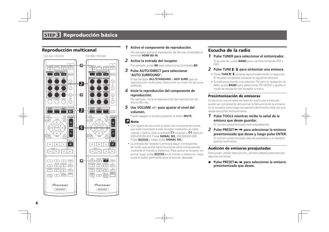 Reproducción básica, Reproducción multicanal, Escucha de la radio | Presintonización de emisoras, Audición de emisoras preajustadas, Active el componente de reproducción, Active la entrada del receptor, Pulse auto/direct para seleccionar ‘auto surround, Use volume +/– para ajustar el nivel del volumen, Pulse tuner para seleccionar el sintonizador | Pioneer VSX-528-S User Manual | Page 36 / 44