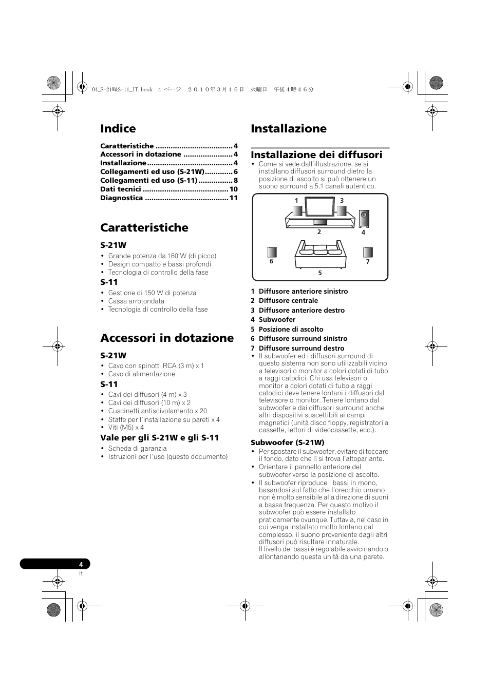 Subwoofer attiv, Indice, Caratteristiche | Accessori in dotazione, Installazione, Installazione dei diffusori | Pioneer S-HS100 User Manual | Page 42 / 112