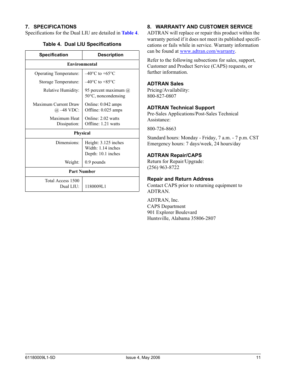 Specifications, Warranty and customer service, Adtran sales | Adtran technical support, Adtran repair/caps, Repair and return address, Specifications 8. warranty and customer service, Table 4. dual liu specifications, Section | ADTRAN 1500 User Manual | Page 11 / 12